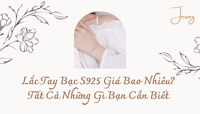 Lắc tay bạc S925 giá bao nhiêu